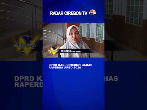 DPRD Kab Cirebon Bahas Raperda APBD 2026 ‎