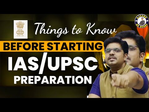 Things to know Before Starting IAS/UPSC Preparation by Ojaank Sir | UPSC exam Tips for Beginners
