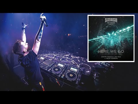 Dimitri Vegas & Like Mike vs  Nicky Romero - Here We Go (Hey Boy, Hey Girl) [Lyrics]