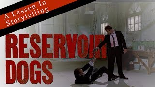 Reservoir Dogs - A Lesson In Storytelling