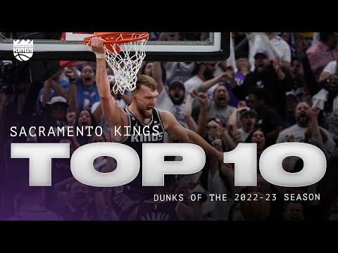 Sacramento Kings Top 10 Dunks of the 2022-23 Season video clip