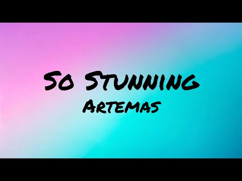 Artemas - So Stunning (Lyrics) #artemas #lyrics