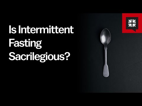 Is Intermittent Fasting Sacrilegious?