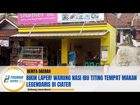 BIKIN LAPER! Warung Nasi Ibu Titing Tempat Makan Legendaris Di Ciater