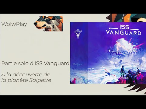 ISS Vanguard - Partie Solo - Salpetre