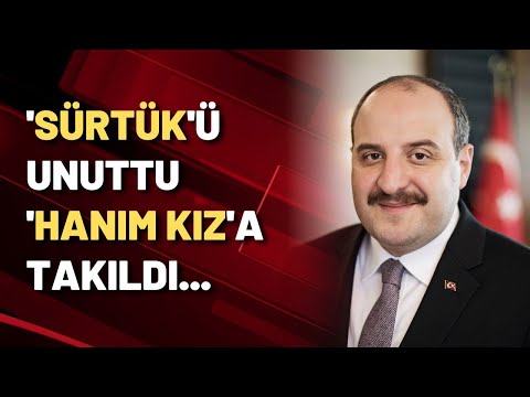 Erdoğan'ın 'sürtük' lafına sesi çıkmayan Mustafa Varank 'hanım kız'a takıldı