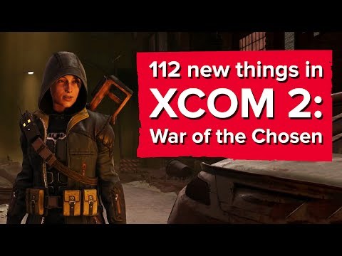 112 new things in XCOM 2: War of the Chosen (Yes, seriously) - UCciKycgzURdymx-GRSY2_dA