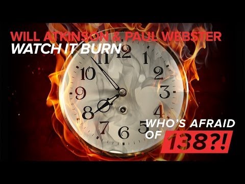 Will Atkinson & Paul Webster - Watch It Burn (Original Mix) - UCGZXYc32ri4D0gSLPf2pZXQ