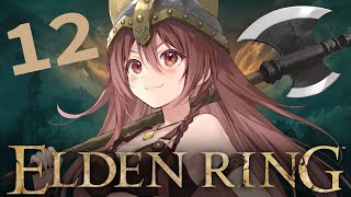 #12【ELDEN RING】フロムゲー初心者、「エルデンリング」のクリアを目指す旅！！！【戌神ころね】※ネタバレあり