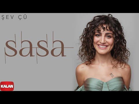 Sasa - Şev Çû I Sızı © 2022 Kalan Müzik