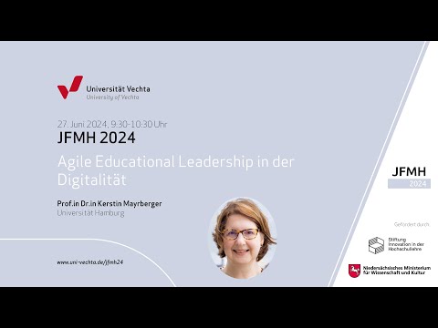 Agile Educational Leadership in der Digitalität: Keynote von Prof.in Kerstin Mayrberger #JFMH2024