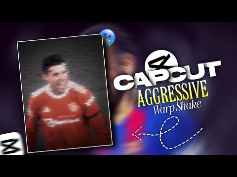 Aggressive Warp Shake Tutorial in Capcut