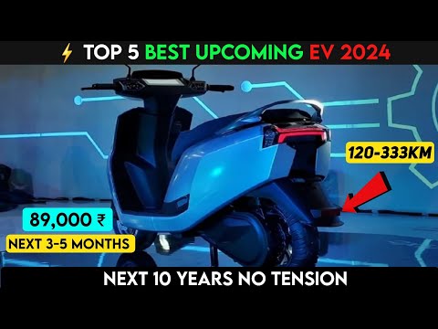 ⚡ Top 5 Upcoming Electric Scooter 2024 | No Tension 10 Year | Best EV 2024  | ride with mayur