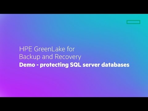 HPE GreenLake Backup and Recovery Demo - protecting SQL server databases