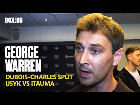 George Warren On Daniel Dubois Split From Don Charles
