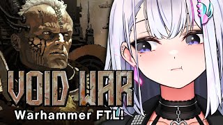 When FTL meets Warhammer 40k 【Void War】