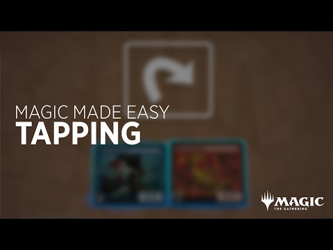 Tapping | Magic Made Easy | Learn To Play Magic: The Gathering