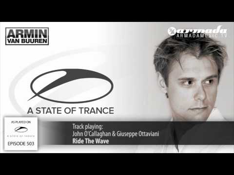 ASOT 503: John O'Callaghan & Giuseppe Ottaviani - Ride The Wave - UCGZXYc32ri4D0gSLPf2pZXQ