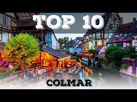 Top 10 cosa vedere a Colmar