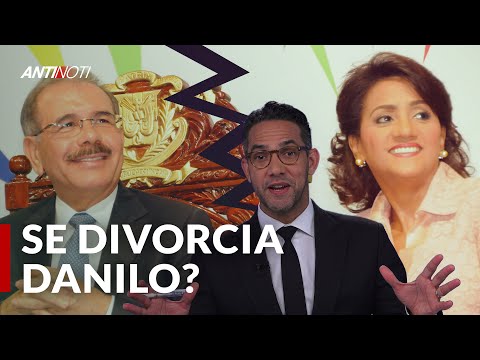 Se Rumora El Divorcio Entre Danilo Medina Y Candy Montilla | Antinoti
