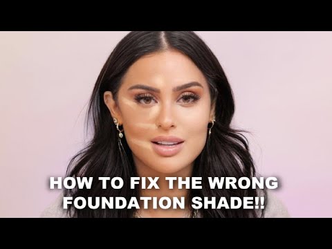 You Bought The Wrong Foundation Shade Let's Fix it!