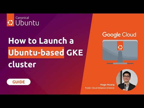 Launch a Ubuntu-based GKE cluster