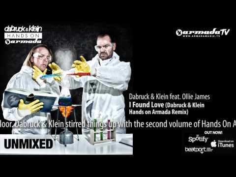 Dabruck & Klein feat. Ollie James - I Found Love (Dabruck & Klein Hands on Armada Remix) - UCGZXYc32ri4D0gSLPf2pZXQ