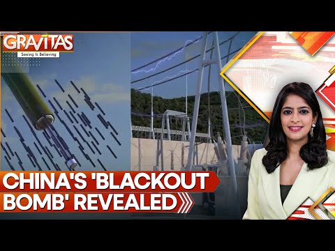 China’s New ‘Blackout Bomb’ Can Cripple Cities | GRAVITAS
