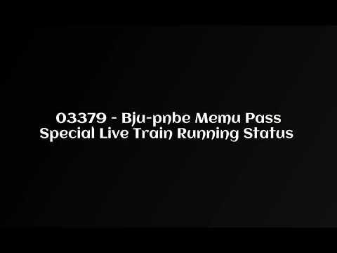 03379   Bju pnbe Memu Pass Special Live Train Running Status