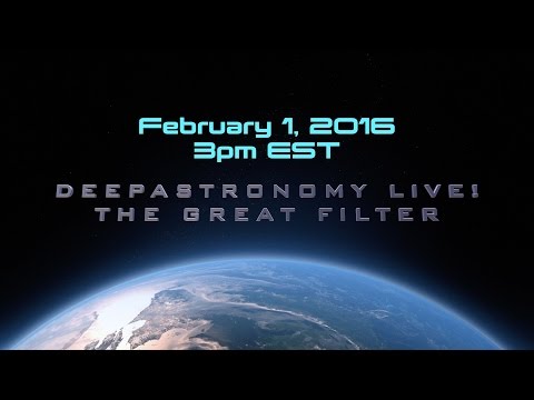 Deep Astronomy Live! The Great Filter (Followup) - UCQkLvACGWo8IlY1-WKfPp6g