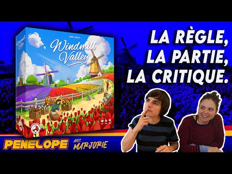 [ WINDMILL VALLEY ]  -  La règle, la partie, notre avis !