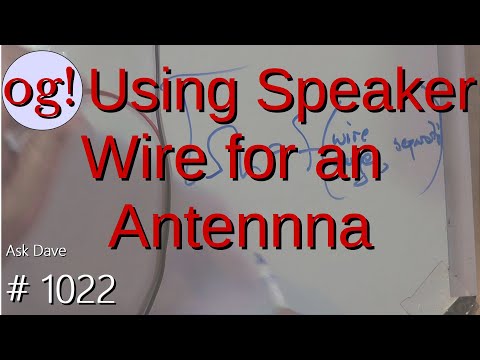 Using Speaker Wire for Antennas (#1022)