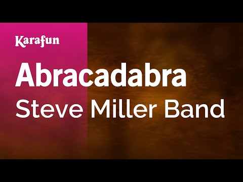 Karaoke Abracadabra - Steve Miller Band * - UCbqcG1rdt9LMwOJN4PyGTKg