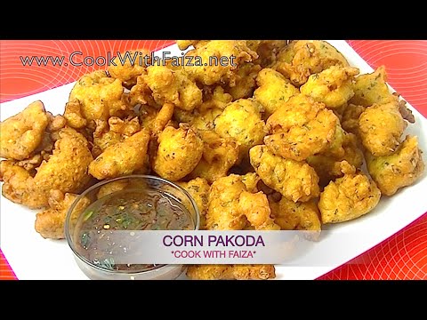 CORN PAKODA - کارن پكوڑا - कॉर्न पकोड़ा *COOK WITH FAIZA* - UCR9WXUxcp0bR9OWi5ersIHw