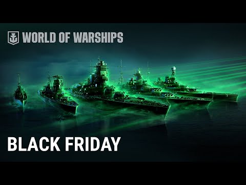 Black Friday Is Back: New Ships and Familiar Legends Await You!
