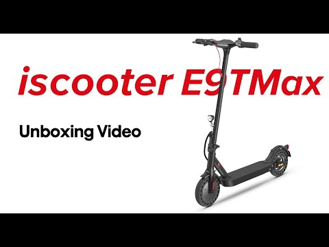 How to Assemble E9TMax Scooter | iScooter E9TMax Unboxing