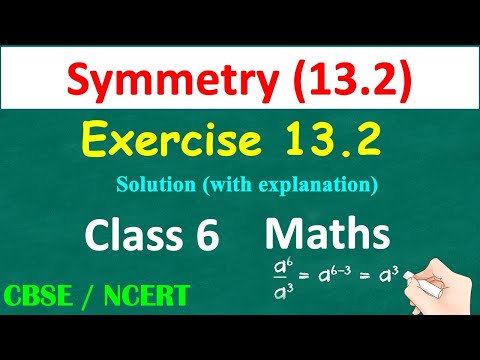 Symmetry | Exercise 13.2|  NCERT | Class : 6 Maths | Question 1 to 8 | Line of Symmetry  | CBSE