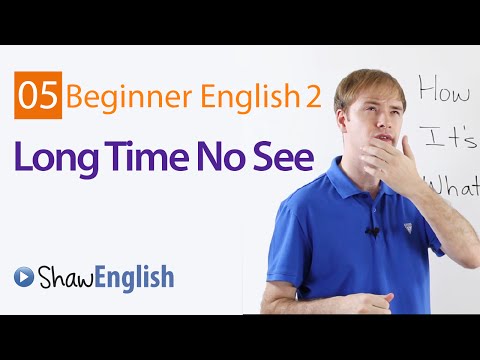 Learn English: Long Time No See