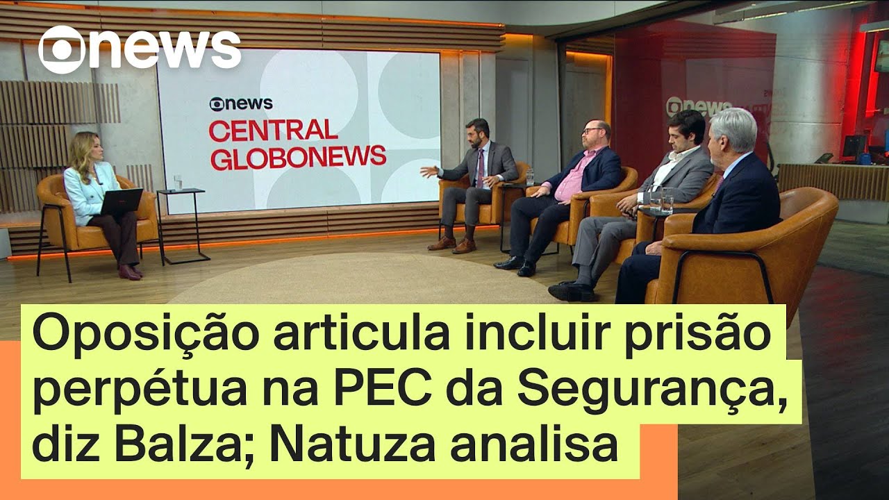 Oposição articula incluir prisão perpétua na PEC da Segurança diz Balza Natuza analisa  TV Online Oposição articula incluir prisão perpétua na PEC da Segurança diz Balza Natuza analisa
