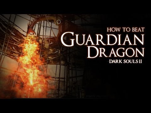 How to Beat the Guardian Dragon boss - Dark Souls 2 - UCk2ipH2l8RvLG0dr-rsBiZw