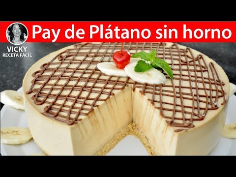 PAY DE PLATANO SIN HORNO | Vicky Receta Facil - UCewhO42h_TIKZdntpI-v39g