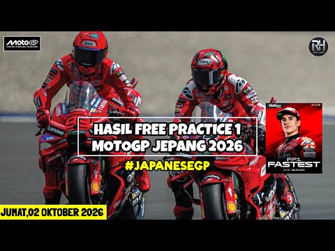 Hasil Motogp Hari ini~Hasil Latihan Bebas 1 GP Jepang 2026~FP1 MotoGp Jepang 2026~Jadwal Motogp 2026