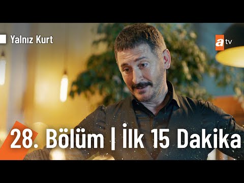 Yalnız Kurt 28. Bölüm | İlk 15 Dakika