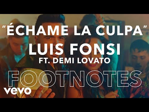 Luis Fonsi - "Échame La Culpa" Footnotes - UC2pmfLm7iq6Ov1UwYrWYkZA