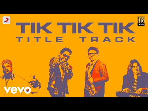 Tik Tik Tik - Title Track Lyric | Jayam Ravi, Nivetha Pethuraj | D.Imman - UCTNtRdBAiZtHP9w7JinzfUg