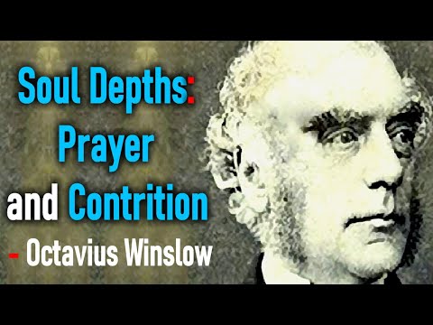 Soul Depths: Prayer and Contrition - Octavius Winslow