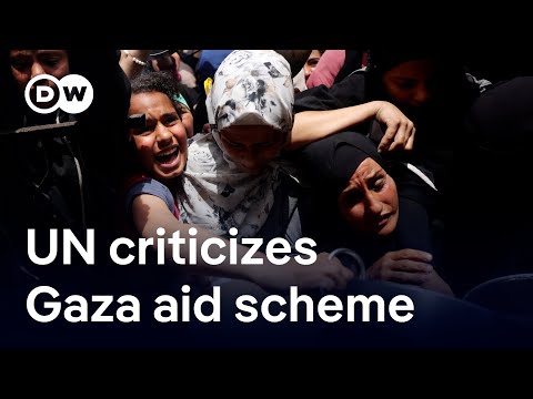 Why UN rejects US-backed Gaza aid scheme as a ‘cynical side show’ | DW News