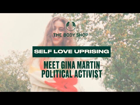 Rise Up with Self Love: Activist Gina Martin – The Body Shop