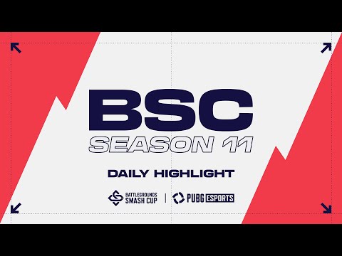 BSC Season 11 하이라이트