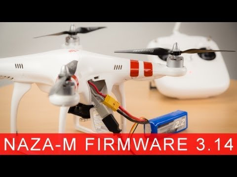 DJI Phantom #62 - Naza-M Firmware Update 3.14 - UCfV5mhM2jKIUGaz1HQqwx7A